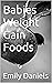 Babies Weight Gain Foods