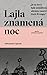 Lajla znamená noc