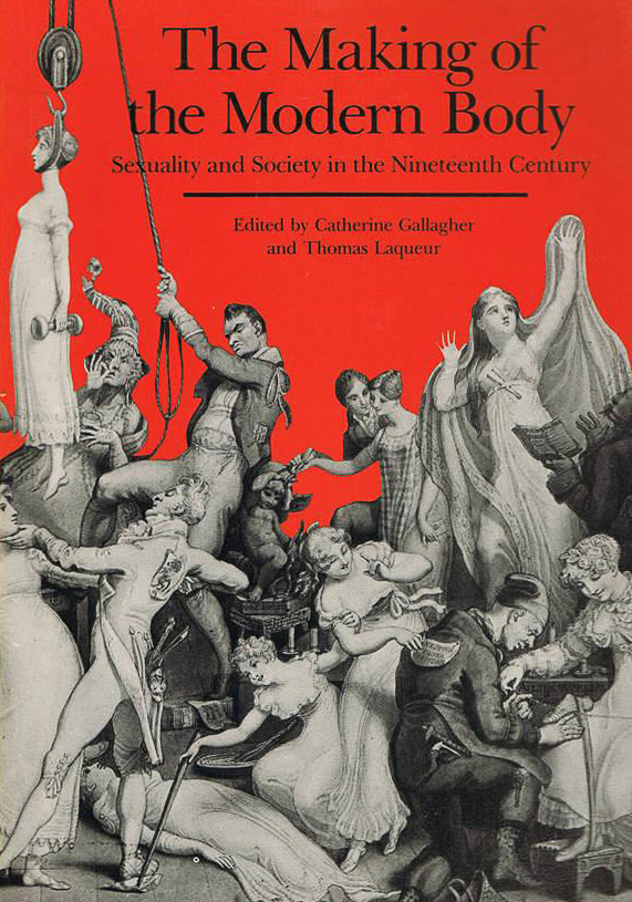 The Making of the Modern Body: Sexuality and Society in the Nineteenth Century (Paperback)
