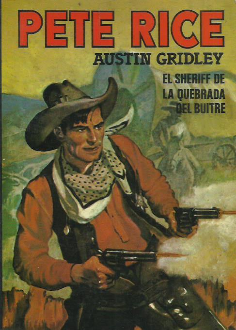 El sheriff de la quebrada del buitre (Pete Rice #1)