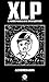 Xlp el Mundo Paralelo de un Desquiciado