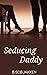 Seducing Daddy
