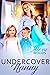Undercover Nanny (All Her L...