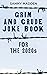 Grim and Crude Joke Book fo...