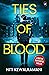 Ties of Blood by Niti Kewalramani Ties of Blood by Niti Kewalramani