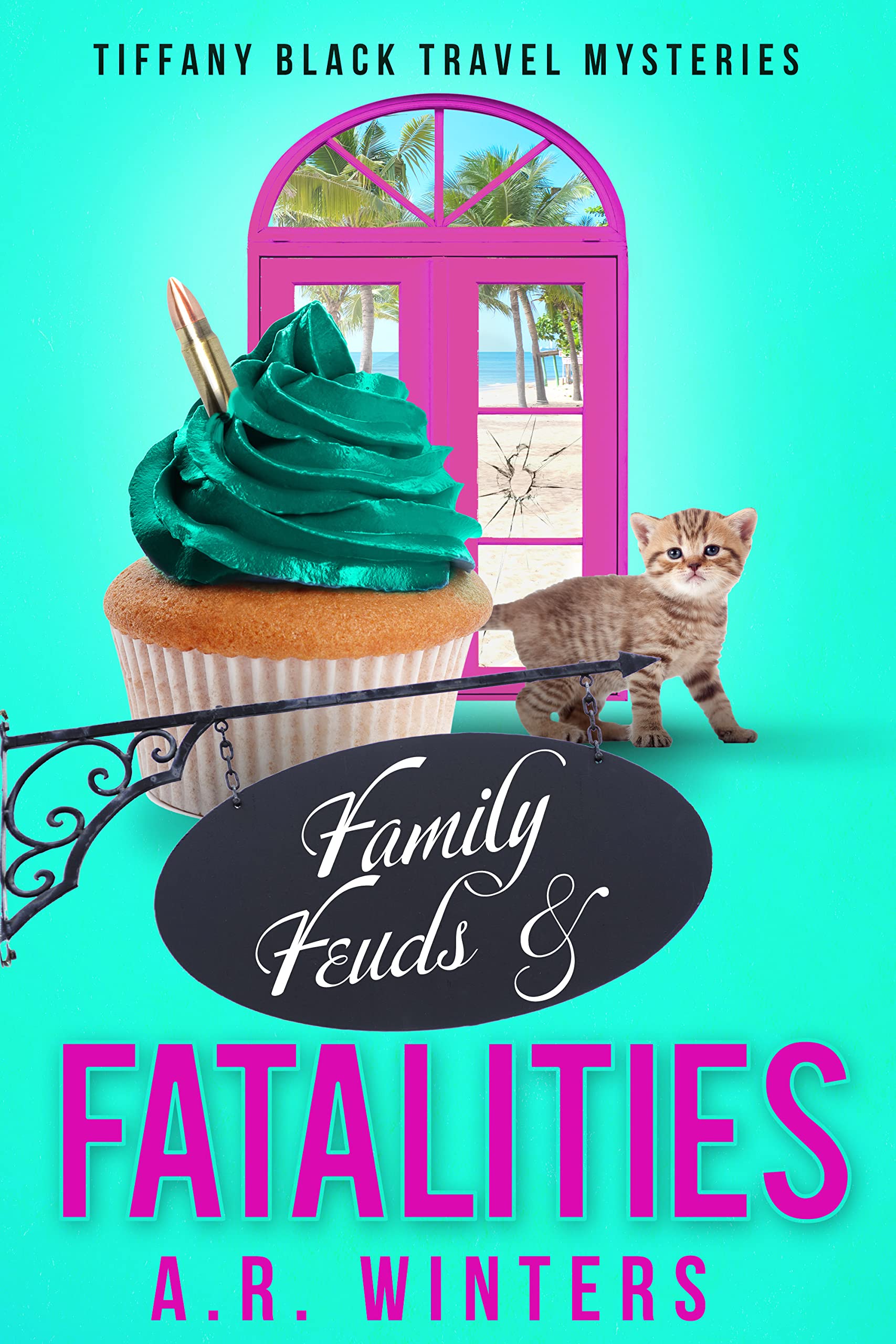 Family Feuds & Fatalities: A Cozy Tiffany Black Travel Mystery (Tiffany Black Travel Mysteries Book 1)