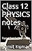 Class 12 PHYSICS notes : To...