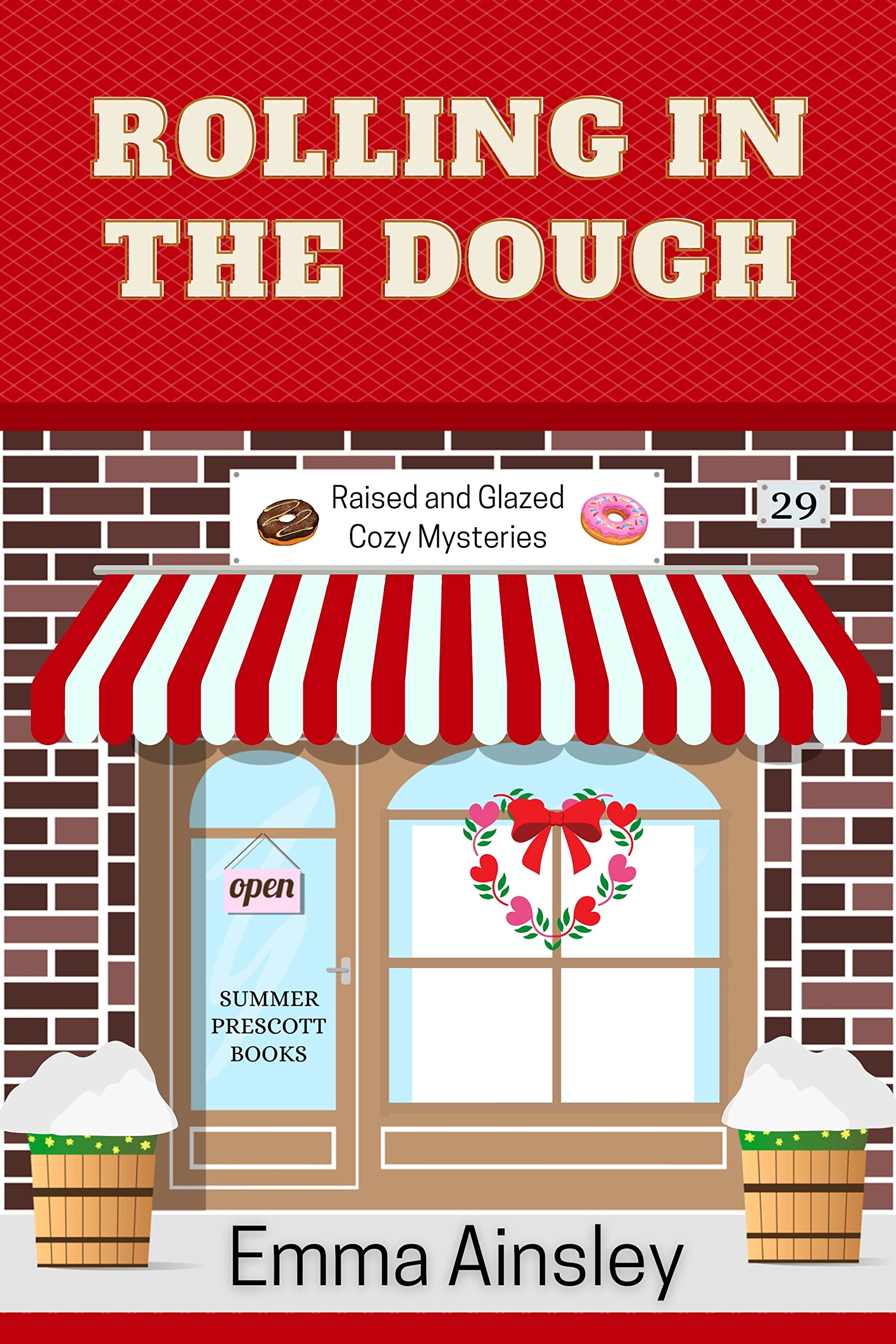 Rolling in the Dough (Raised and Glazed Cozy Mysteries Book 29)