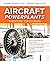 Aircraft Powerplants by Thomas W. Wild