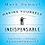 Making Yourself Indispensable: The Power of Personal Accountability (Your Coach in a Box)