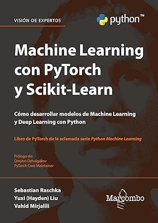 Machine Learning con PyTorch y Scikit-Learn (Spanish Edition)