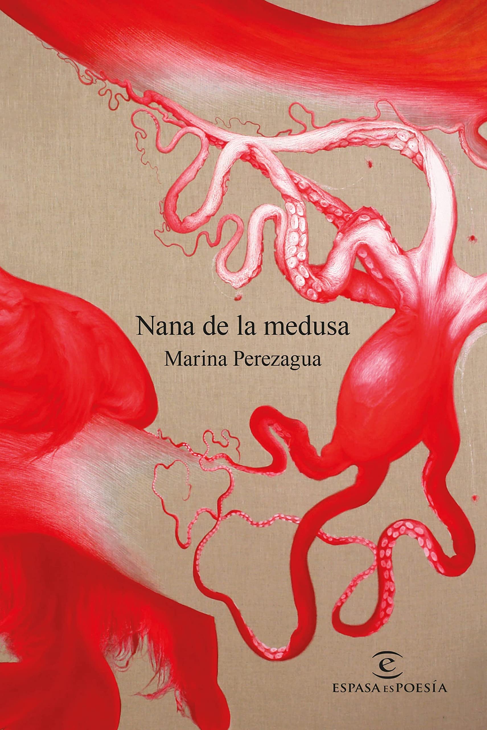 Nana de la medusa (ESPASAesPOESÍA) (Spanish Edition)