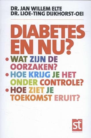 Diabetes en nu?: wat zijn de oorzaken, hoek rijg je het onder controle, hoe ziet je toekomst eruit (Spreekuur Thuis) (Dutch Edition)