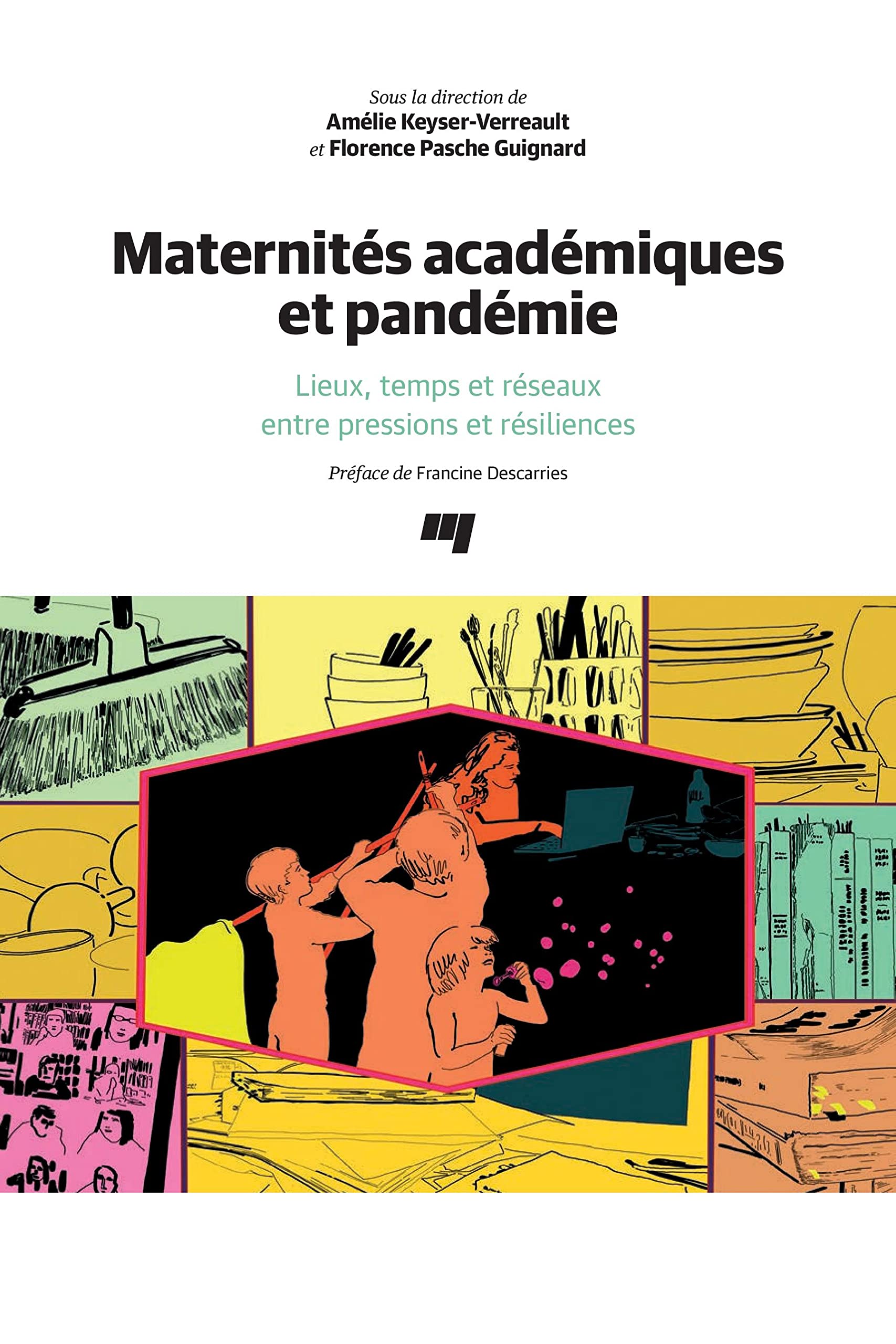 Maternités académiques et pandémie: Lieux, temps et réseaux entre pressions et résiliences (French Edition)