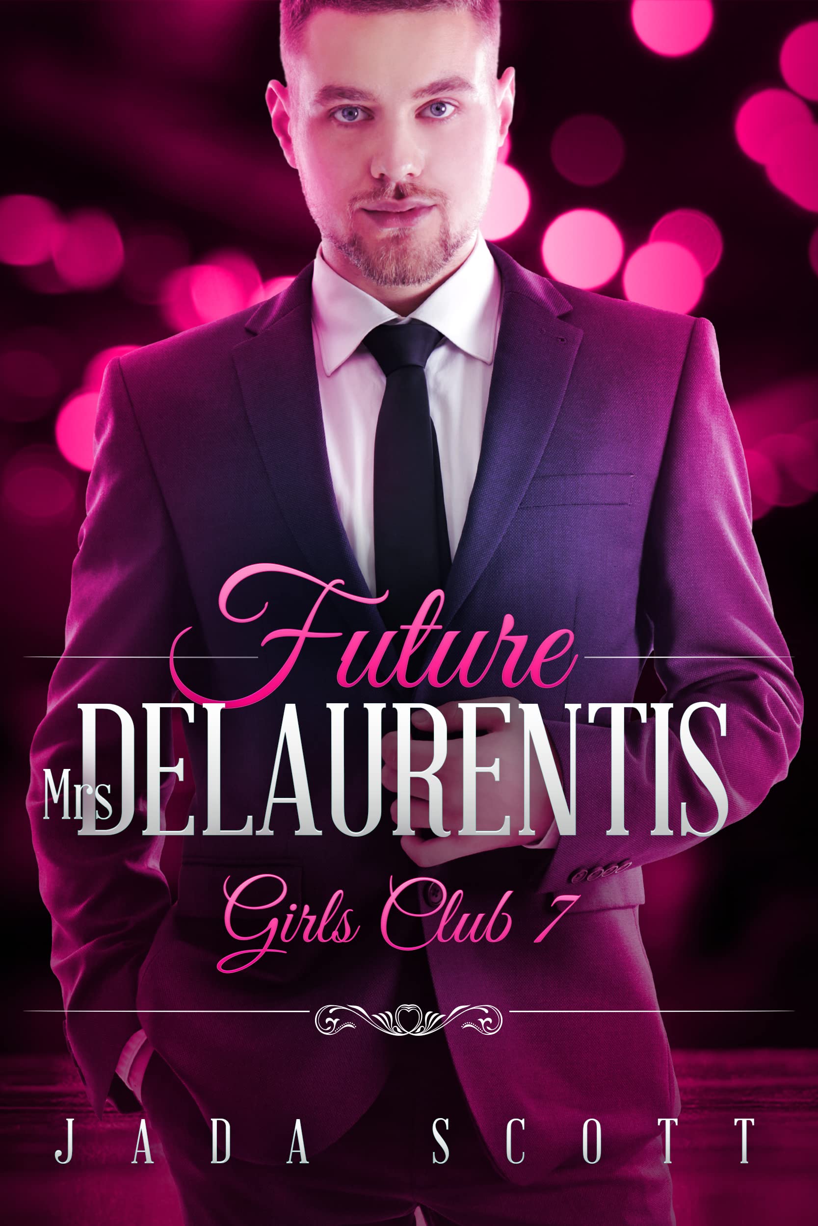 Future Mrs DeLaurentis (Girls Club #7)