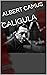 CALIGULA (Spanish Edition)