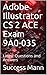 Adobe Illustrator CS 2 ACE Exam 9A0-035 by SUCCESS MANN