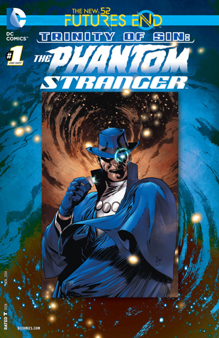 Trinity of Sin: The Phantom Stranger: Futures End (2014) #1