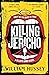 Killing Jericho by William Hussey