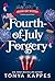 Fourth of July Forgery (Hol...