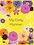 My Daily Planner: Cute flor...
