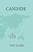 Candide: The 1759 Literary Political Satire Classic (Annotated)