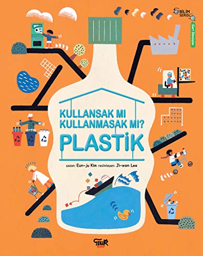Plastik - Kullansak Mi Kullanmasak Mi? (Paperback)