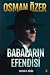 Babalarin Efendisi Serinin ...