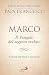 Marco. Il vangelo del segre...