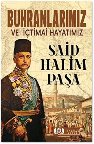 Buhranlarimiz ve Ictimai Hayatimiz (Paperback)