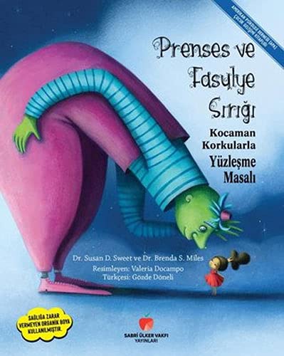 Kocaman Korkularla Yüzleşme Masalı - Prenses ve Fasulye Sırığı (Paperback)