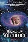 Bir Ruhun Yolculugu Bir Ruhun Yolculugu