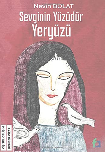 Sevginin Yüzüdür Yeryüzü (Paperback)