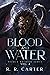 Blood and Water (Myths and Whispers #2)