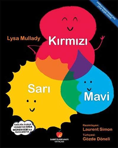 Kirmizi, Sari, Mavi (Paperback)