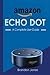 Amazon Echo Dot: A Complete...