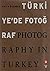 Türkiye'de Fotograf / Photo...