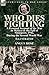Who Dies Fighting: a Person...