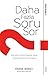 Daha Fazla Soru Sor
