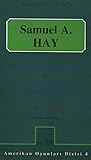 Samuel A. Hay Ame...