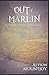 Out of Marlin: A Marlin Chr...