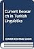 Current Research in Turkish...