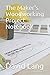 The Maker's Woodworking Project Notebook (Maker's Notebook Series)