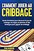 Comment jouer au cribbage: ...
