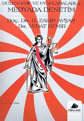 Duzenleme ve Uygulamalarla Medyada Denetim (Paperback)
