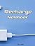 Recharge Notebook