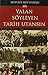 Yalan Soyleyen Tarih Utansin Cilt by Mustafa Müftüoğlu