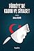 Turkiye'de Kadin ve Siyaset by Zekiye Demir