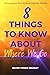 8 THINGS TO KNOW ABOUT WHER...