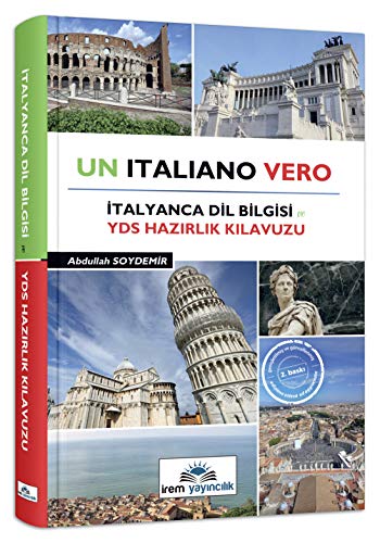 Un Italiano Vero. İtalyanca Dil Bilgisi ve YDS Hazırlık Kılavuzu (Paperback)